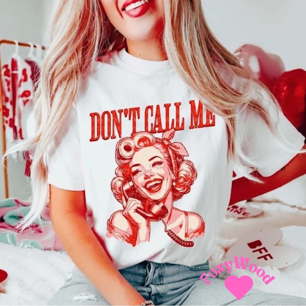 Don’t Call Me Graphic Tee